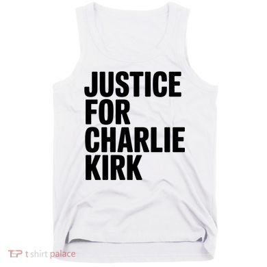 Justice For Charlie Kirk Support Hero Tank Top