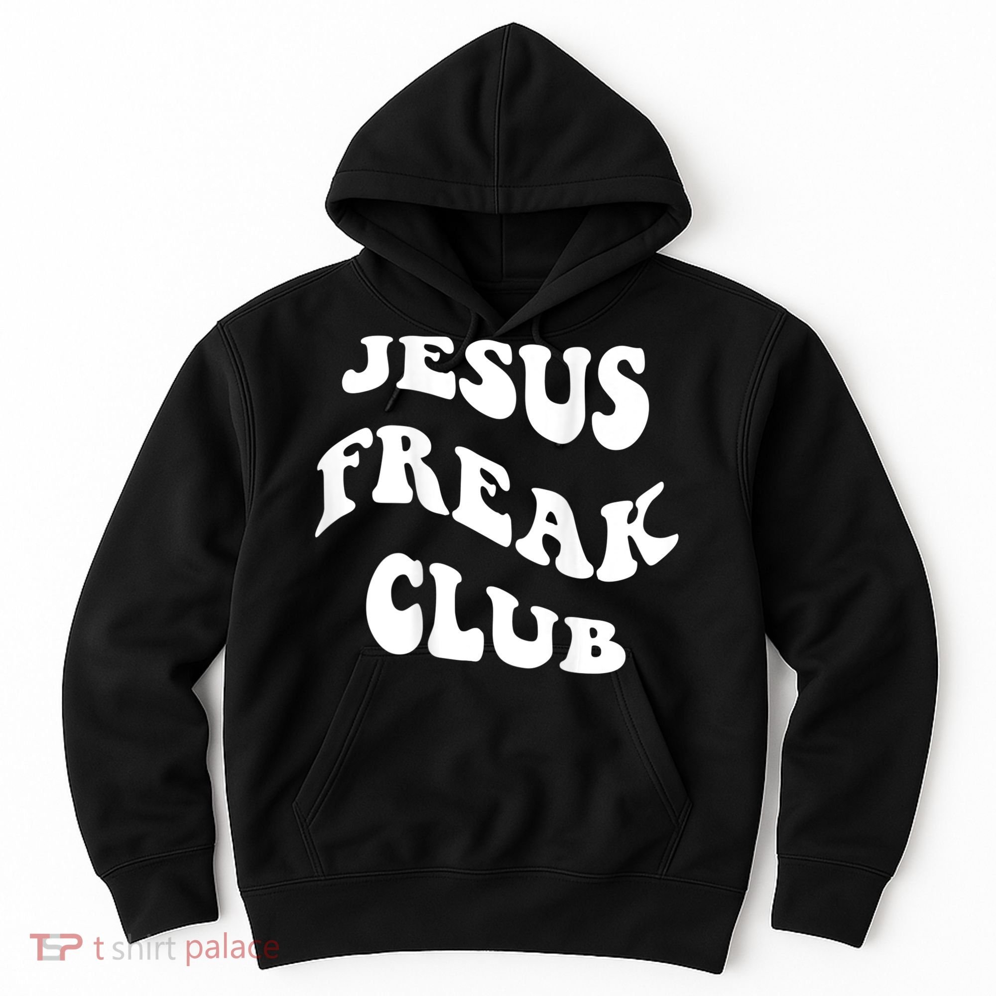 Jesus Freak Club Lover Hoodie