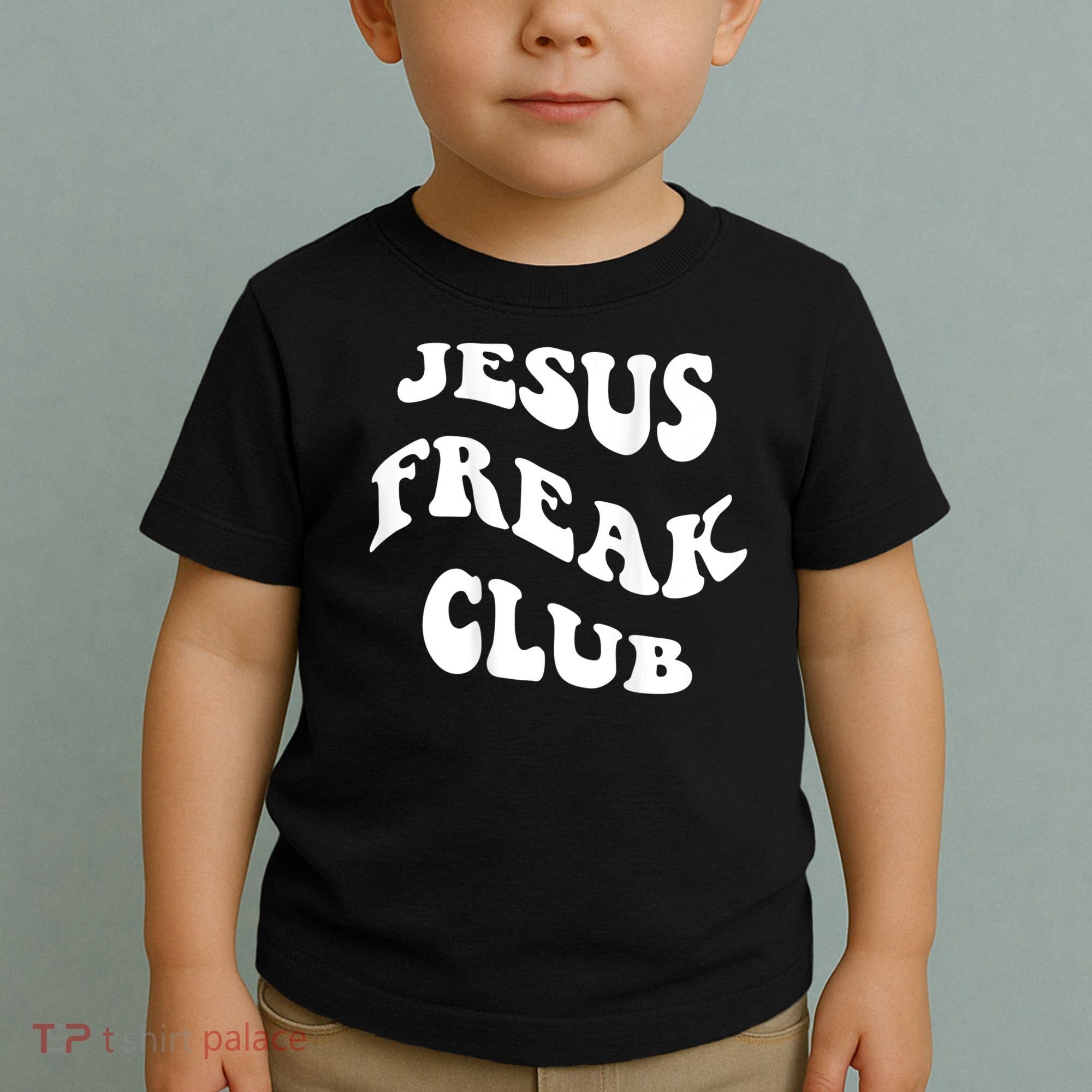 Jesus Freak Club Lover Toddler T-Shirt