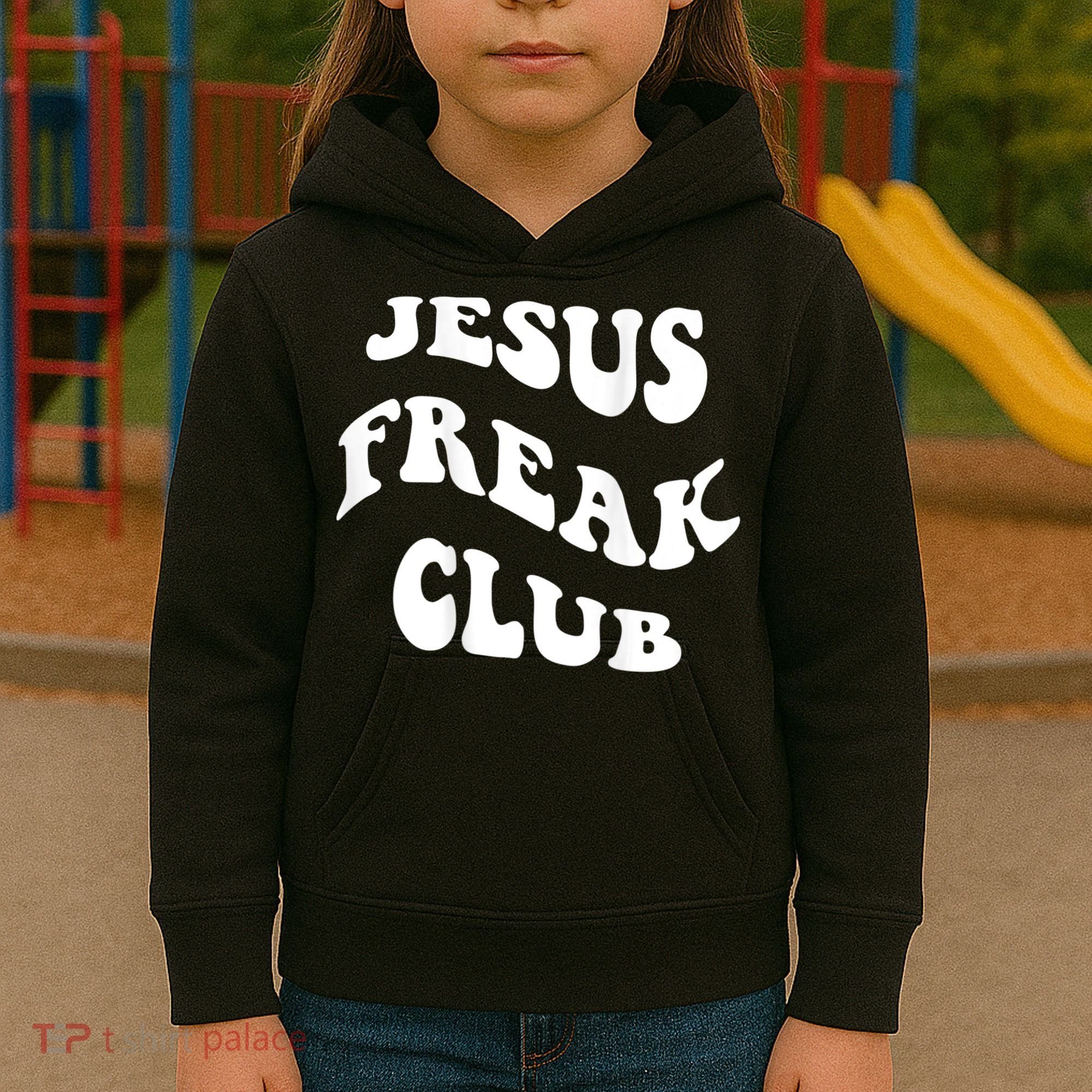 Jesus Freak Club Lover Kids Hoodie