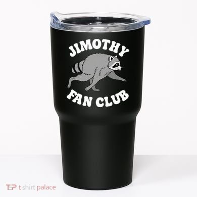 Jimothy Fan Club Tumbler