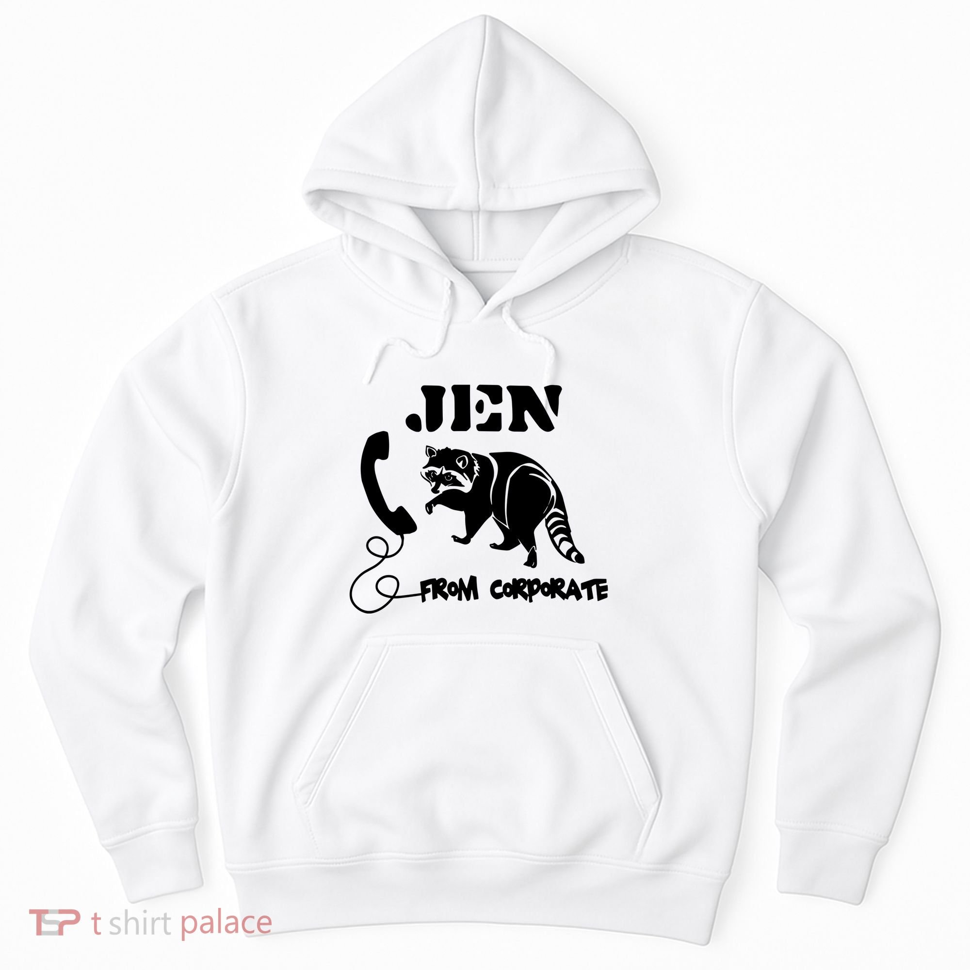 Jen From Corporate Hoodie