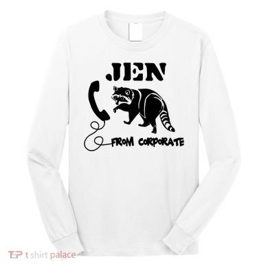 Jen From Corporate Long Sleeve Shirt