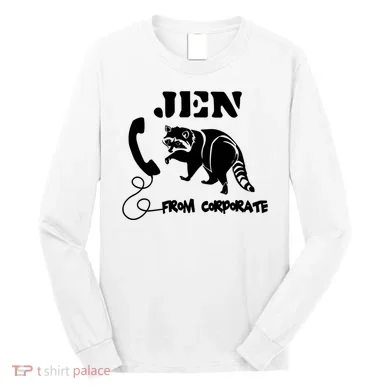 Jen From Corporate Long Sleeve Shirt