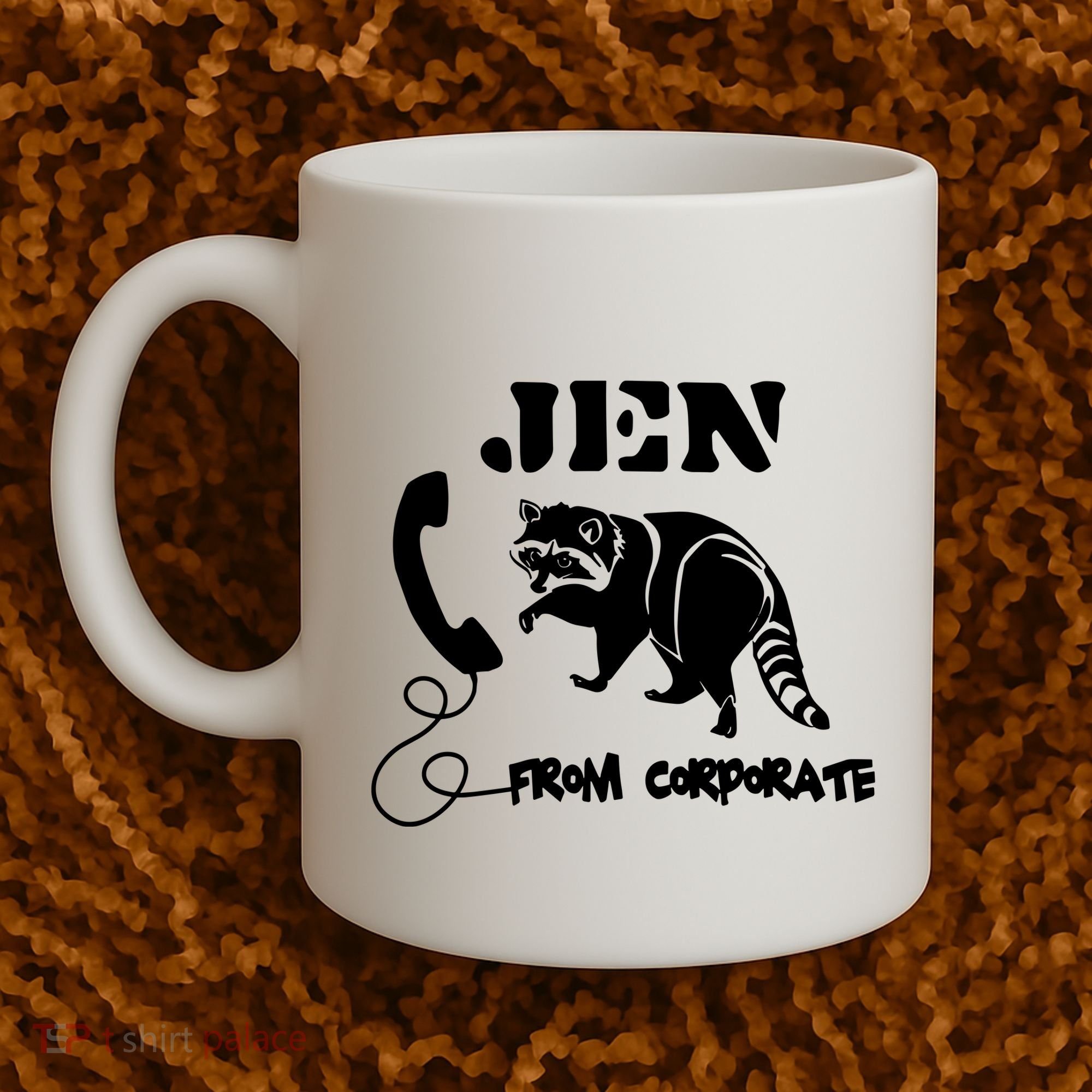 Jen From Corporate Coffee Mug