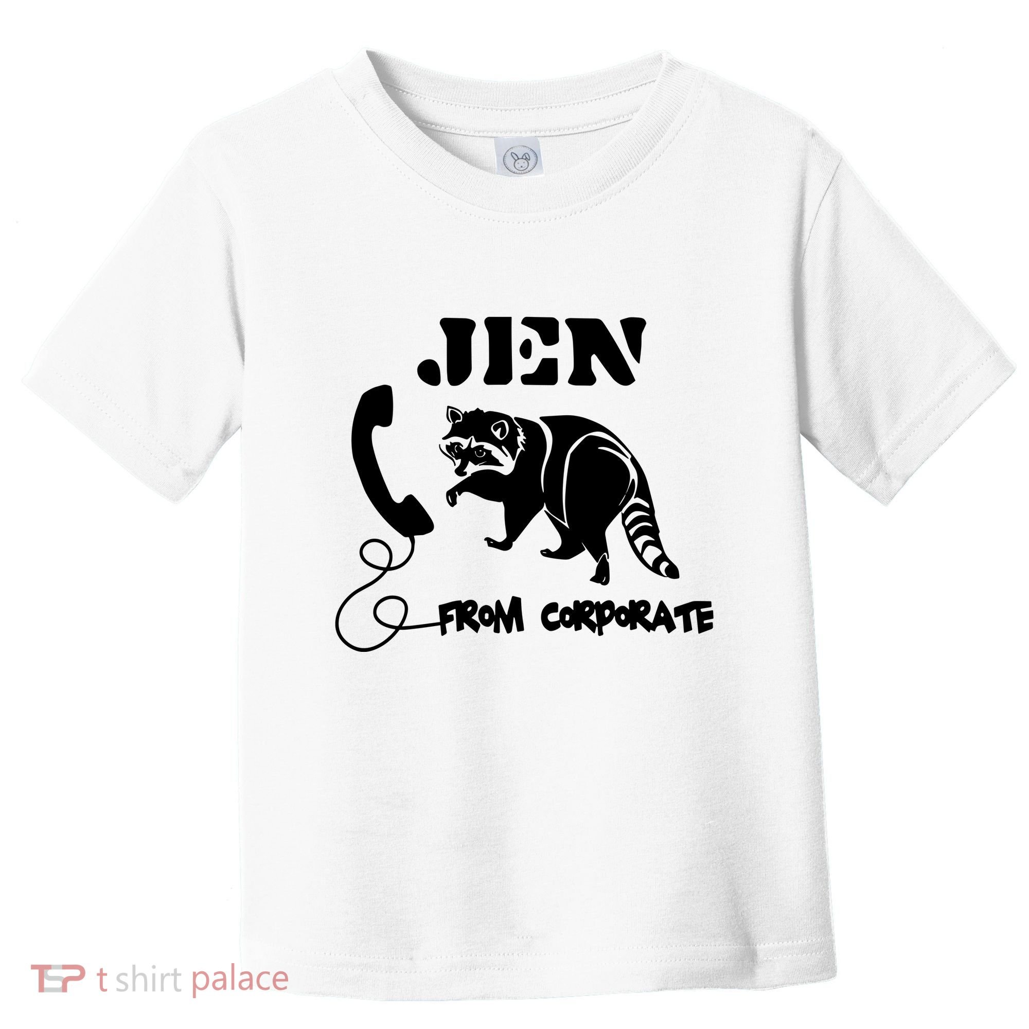 Jen From Corporate Toddler T-Shirt