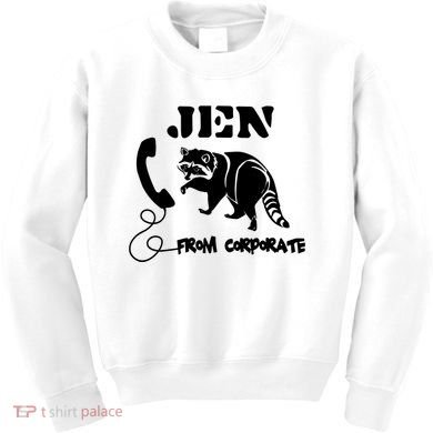 Jen From Corporate Kids Sweatshirt