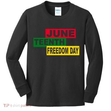 Juneteenth Freedom Day Kids Long Sleeve Shirt