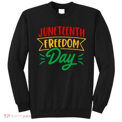 Juneteenth Freedom Day Celebration Sweatshirt