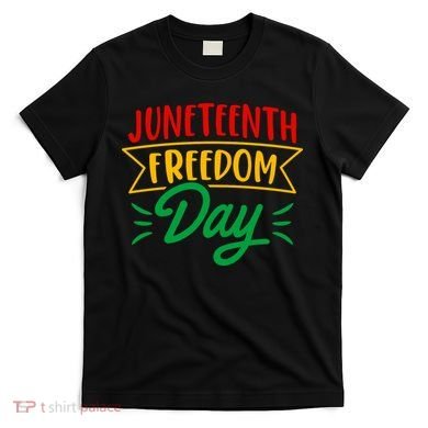 Juneteenth Freedom Day Celebration T-Shirt