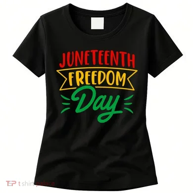Juneteenth Freedom Day Celebration Women's T-Shirt