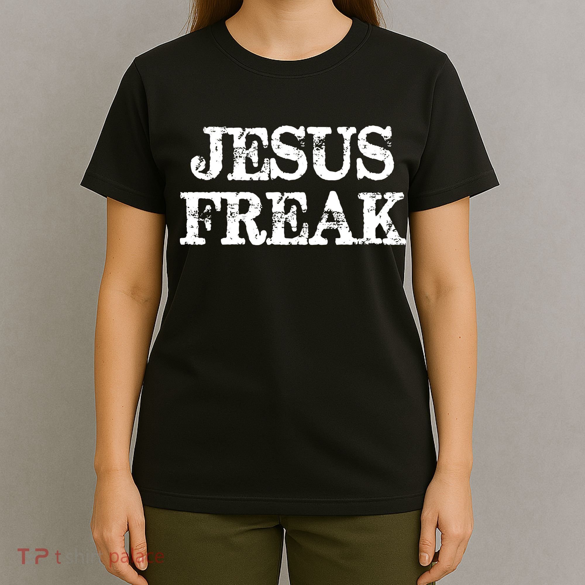 Jesus Freak Distressed Shirt Christian Religious T-Shirt