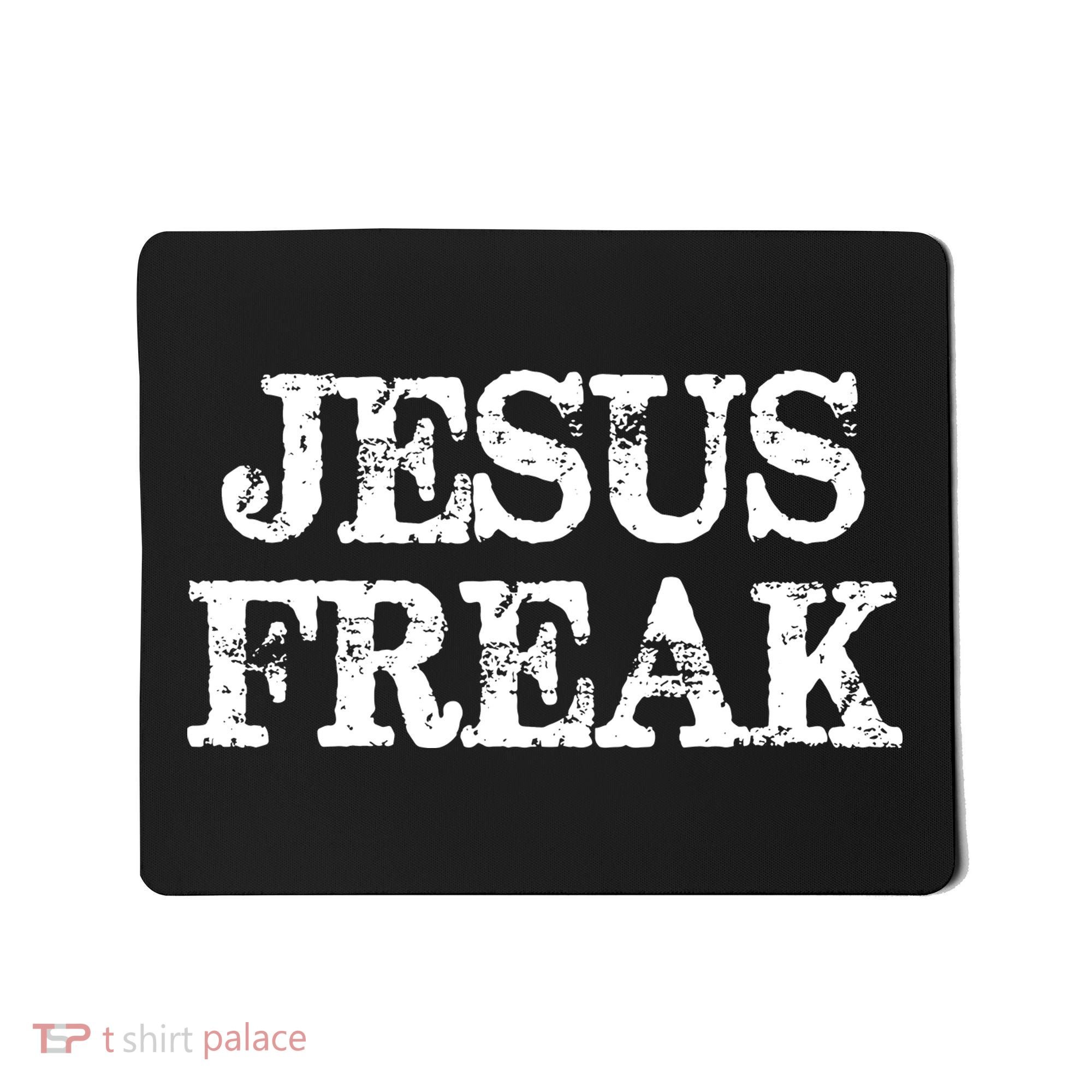 Jesus Freak Distressed Shirt Christian Religious Mousepad