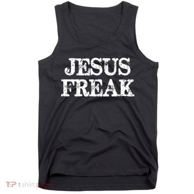 Jesus Freak Distressed Shirt Christian Religious Tank Top