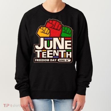 Juneteenth Freedom Day June 19th Women's Sweatshirt