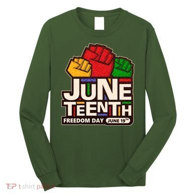 Juneteenth Freedom Day June 19th Long Sleeve Shirt