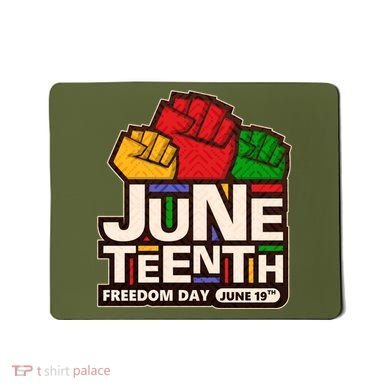 Juneteenth Freedom Day June 19th Mousepad