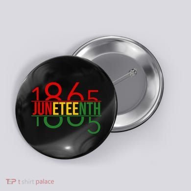 Juneteenth Freedom Day 1865 Button