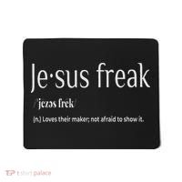 Jesus Freak Funny Christian Calligraphy Faith In God Mousepad thumb 0