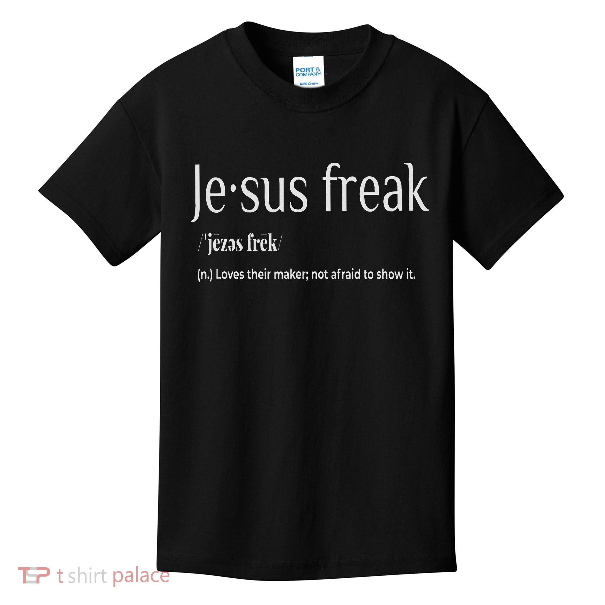 Jesus Freak Funny Christian Calligraphy Faith In God Kids T-Shirt