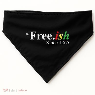 Juneteenth Freeish Freeish Since 1865 USA-Made Doggie Bandana