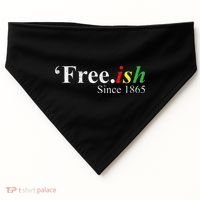 Juneteenth Freeish Freeish Since 1865 USA-Made Doggie Bandana thumb 0