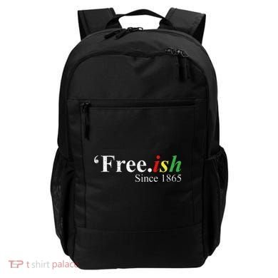 Juneteenth Freeish Freeish Since 1865 Backpack