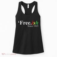 Juneteenth Freeish Freeish Since 1865 Women's Tank Top thumb 0