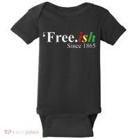 Juneteenth Freeish Freeish Since 1865 Baby Bodysuit thumb 0