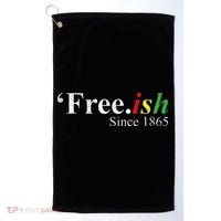 Juneteenth Freeish Freeish Since 1865 Golf Towel thumb 0