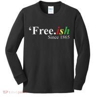 Juneteenth Freeish Freeish Since 1865 Kids Long Sleeve Shirt thumb 0