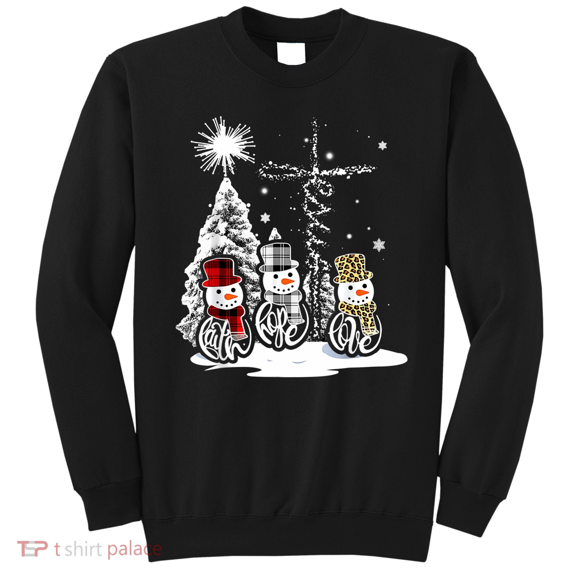 Jesus Faith Hope Love Snowman Christmas Xmas Sweatshirt