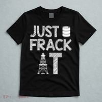 Just Frack It Funny Fracking Logo T-Shirt thumb 5