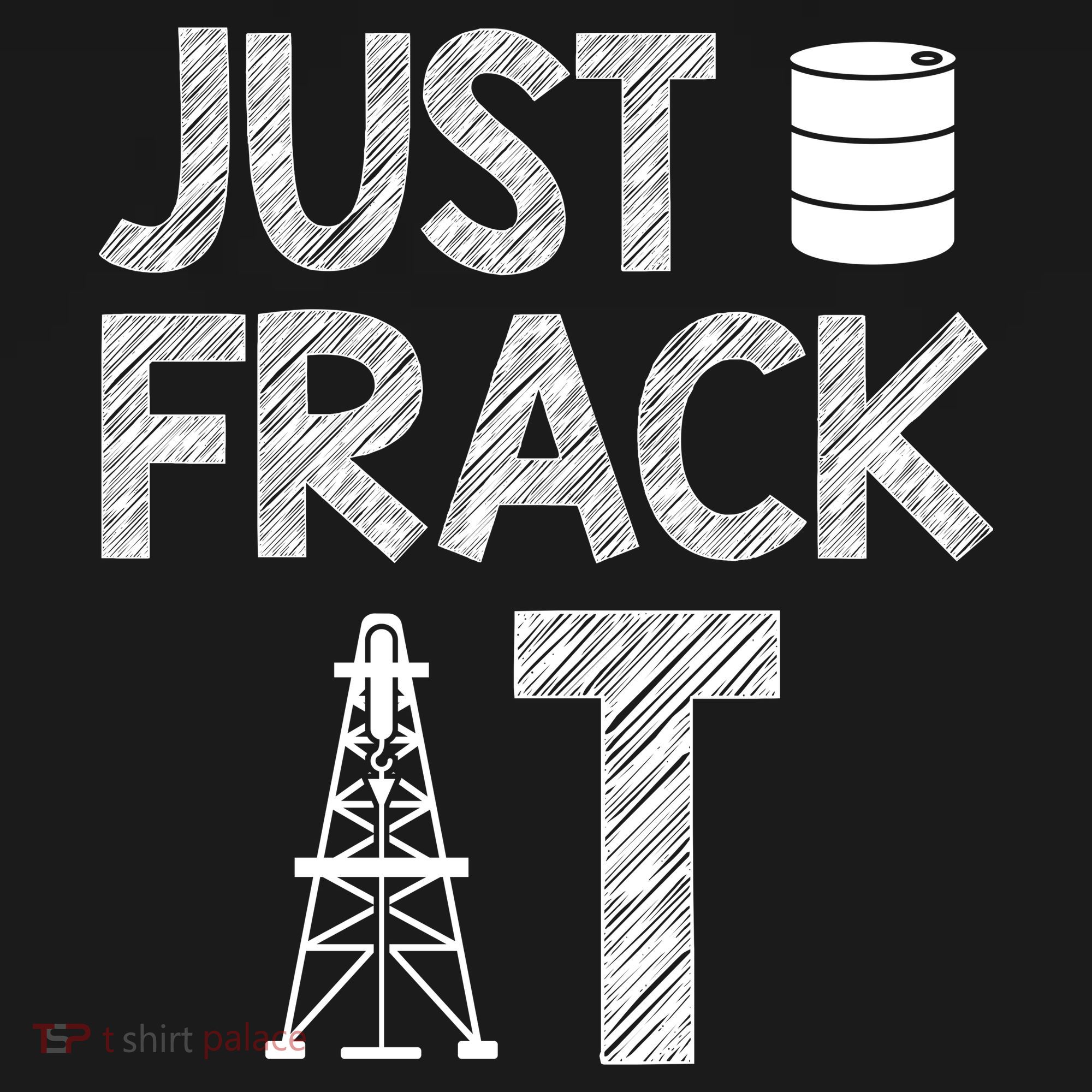 Just Frack It Funny Fracking Logo Mousepad