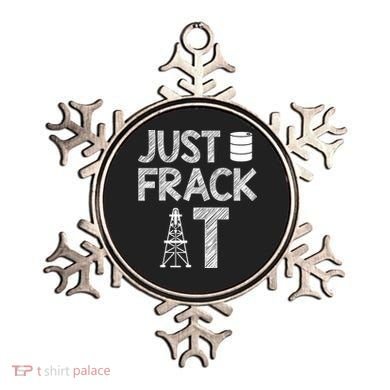 Just Frack It Funny Fracking Logo Ornament