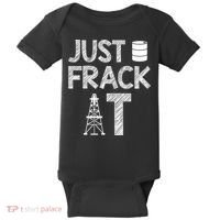 Just Frack It Funny Fracking Logo Baby Bodysuit thumb 0