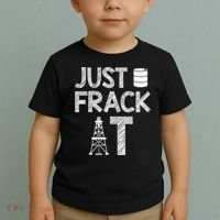 Just Frack It Funny Fracking Logo Toddler T-Shirt thumb 2