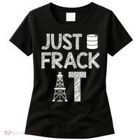 Just Frack It Funny Fracking Logo Women's T-Shirt thumb 0