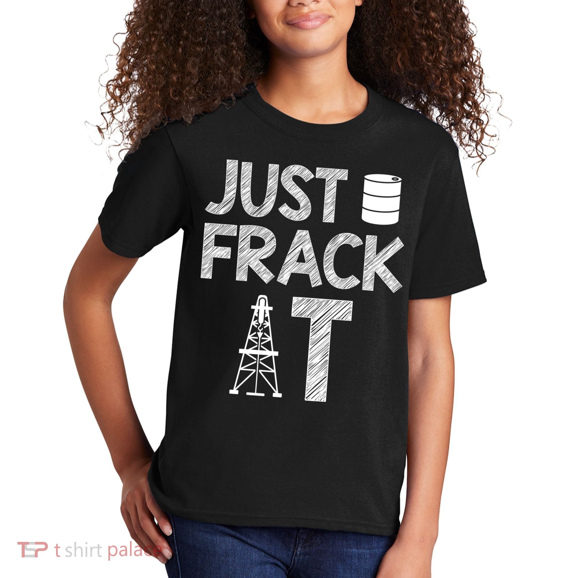 Just Frack It Funny Fracking Logo Kids T-Shirt