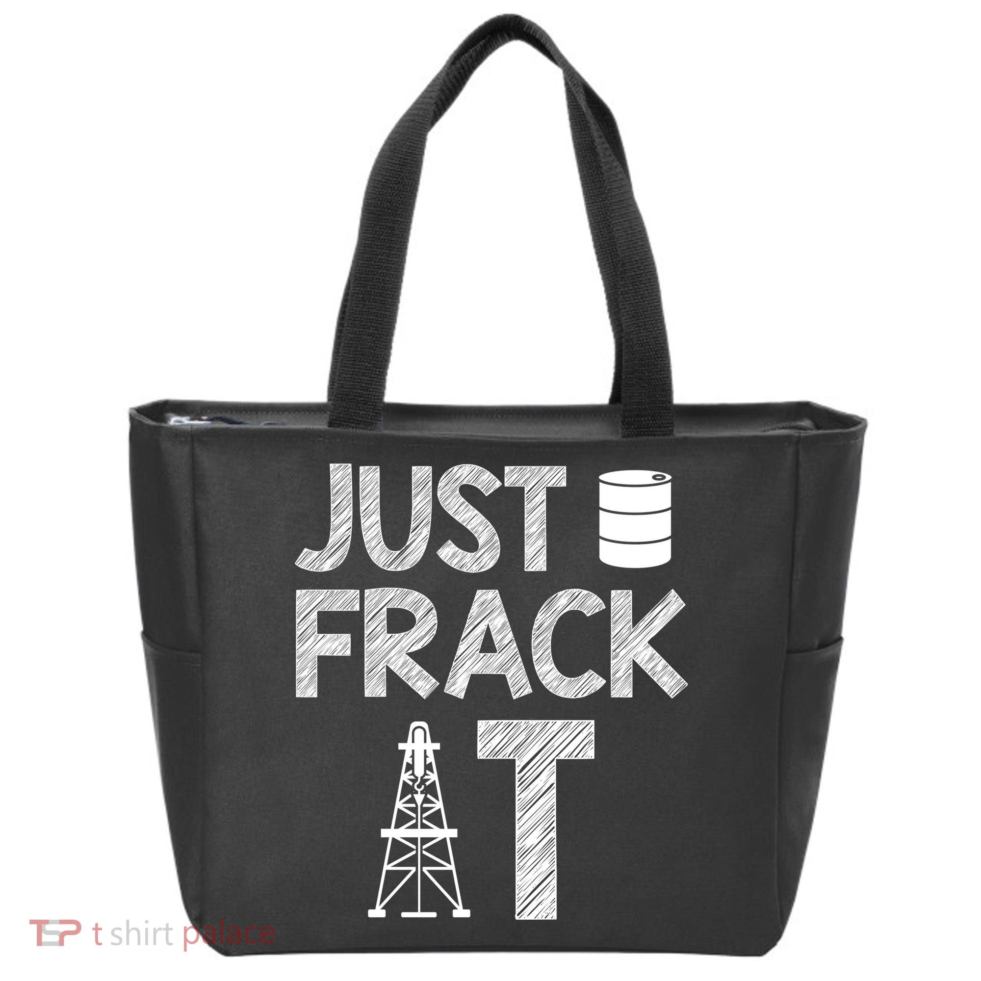 Just Frack It Funny Fracking Logo Tote Bag