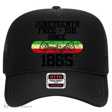 Junenth Free Ish Since 1865 Gift Hat