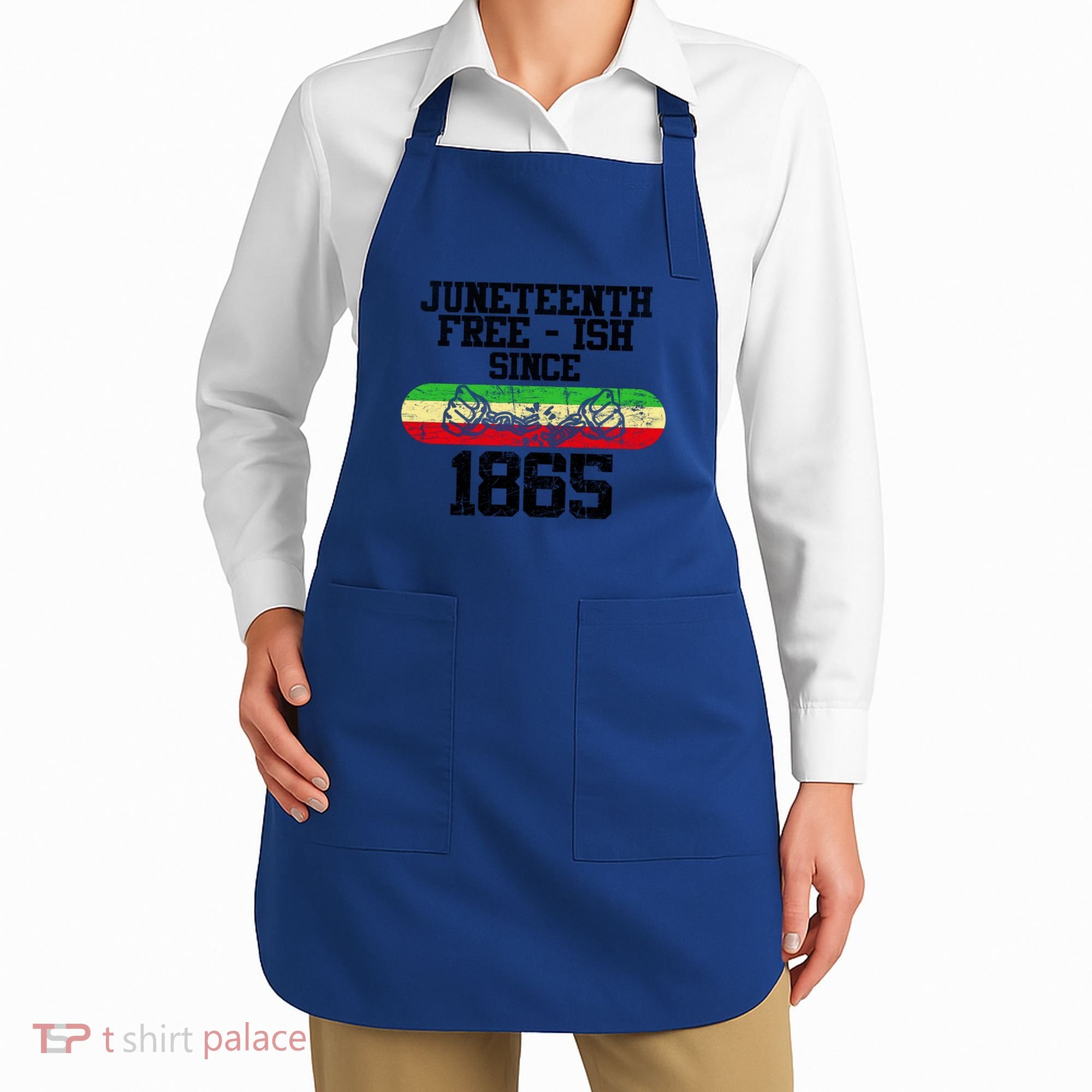 Junenth Free Ish Since 1865 Gift Apron