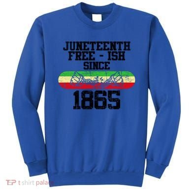 Junenth Free Ish Since 1865 Gift Sweatshirt