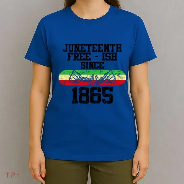 Junenth Free Ish Since 1865 Gift T-Shirt