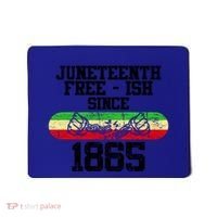 Junenth Free Ish Since 1865 Gift Mousepad thumb 0