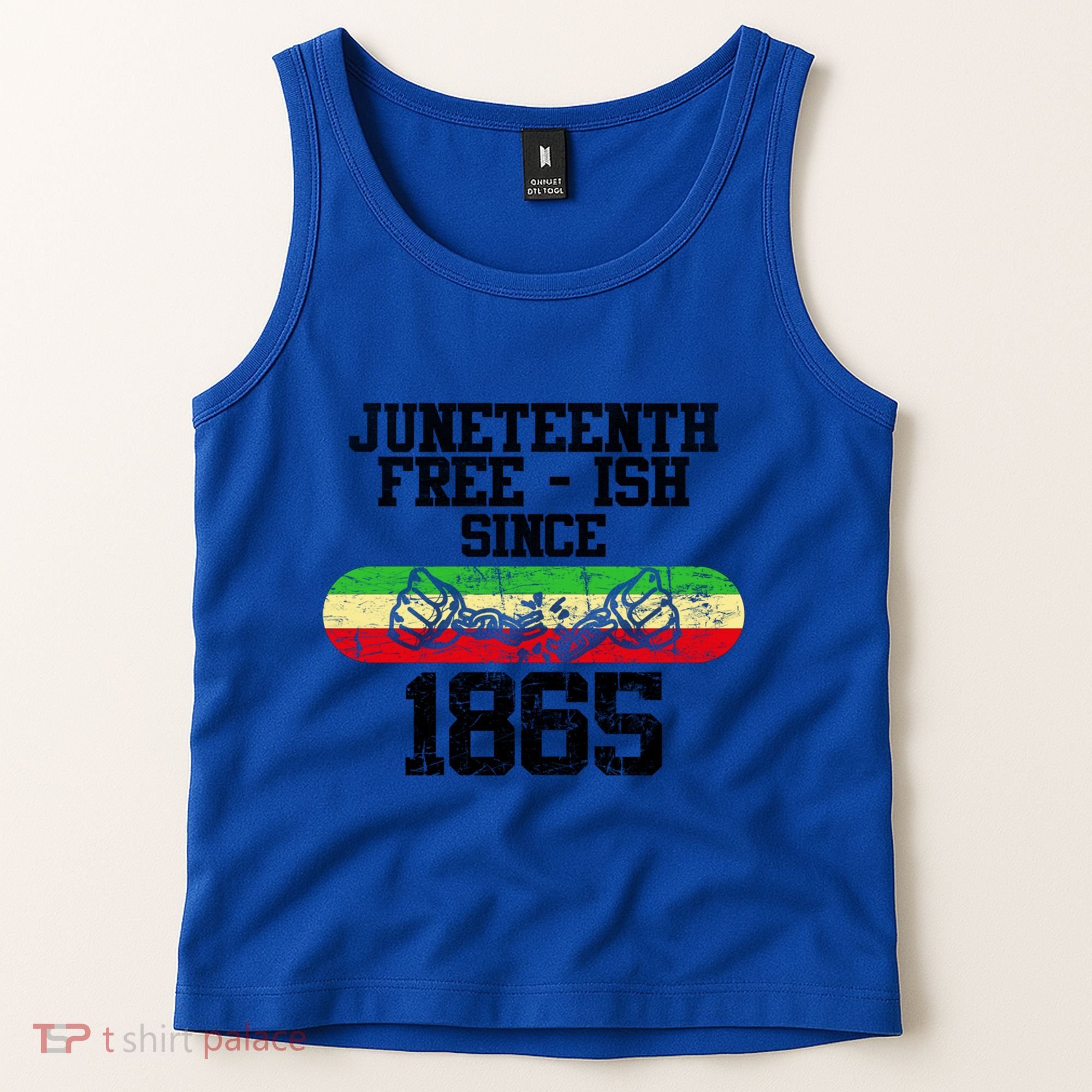 Junenth Free Ish Since 1865 Gift Tank Top