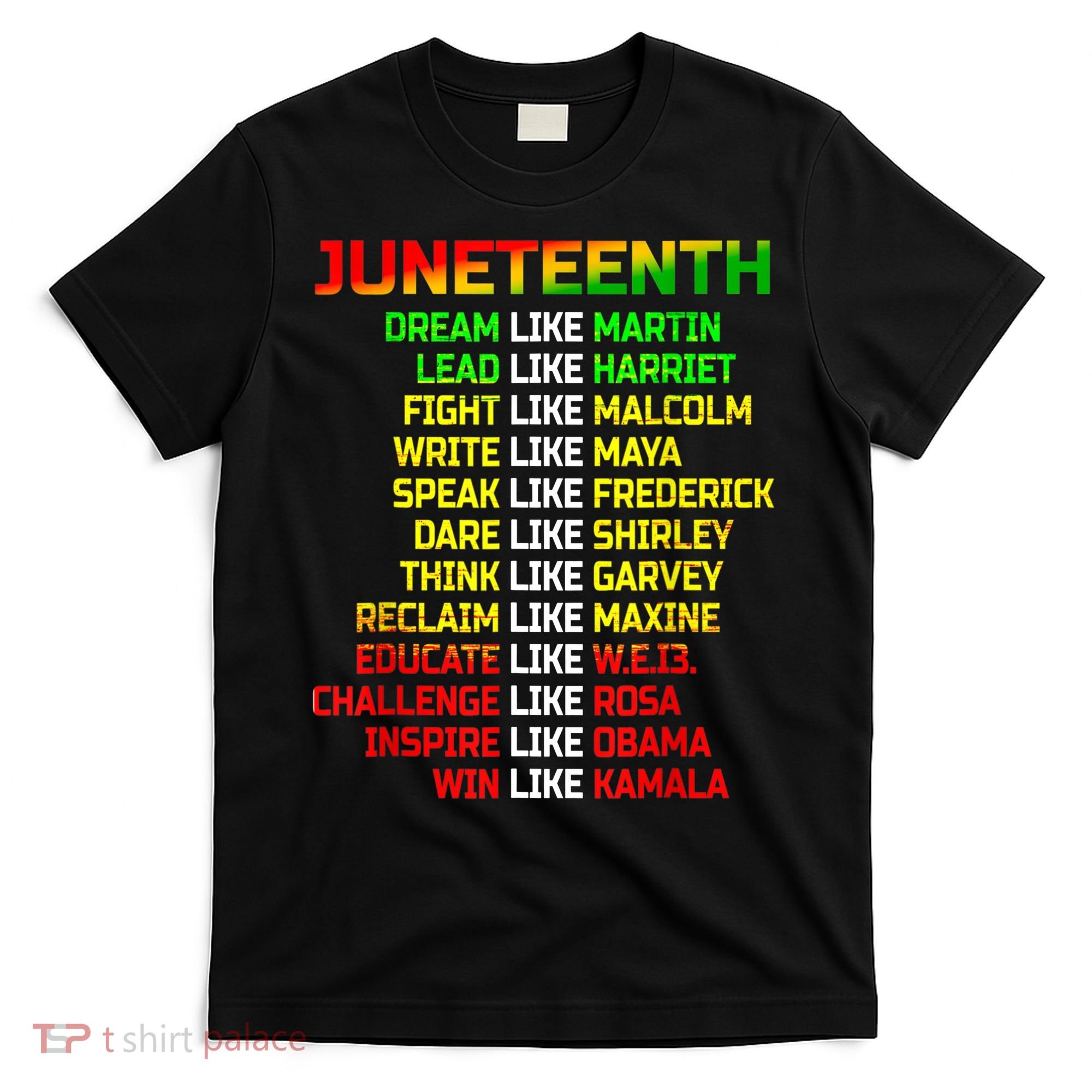 Juneteenth Free Ish Since 1865 Dream Like Martin T-Shirt