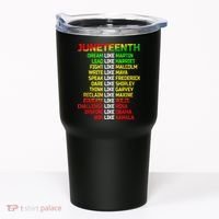 Juneteenth Free Ish Since 1865 Dream Like Martin Tumbler thumb 0
