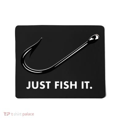 Just Fish It Mousepad