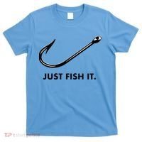 Just Fish It T-Shirt thumb 0